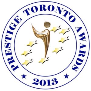Award Winner "Prestige Toronto 2013"